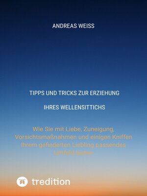 cover image of Tipps und Tricks zur Erziehung Ihres Wellensittichs